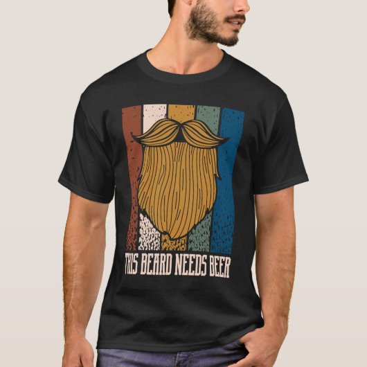 This Beard Needs Beer  Drinking Humor Drinker T-shirt (Voorkant)