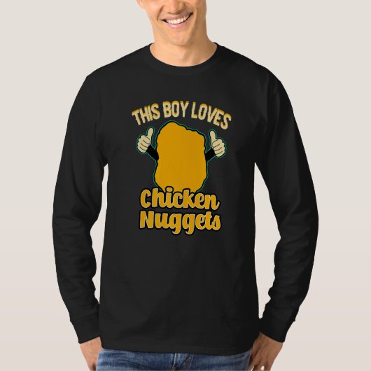 This Boy Loves Chicken Nuggets Food Chicken Nugget T-shirt (Voorkant)