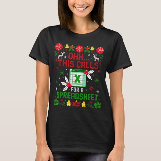 This Calls For A Spreadsheet Ugly Christmas  T-shirt (Voorkant)