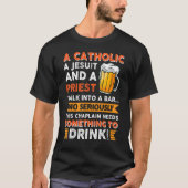 This Chaplain Needs Something To Drink T-shirt (Voorkant)