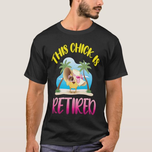 This Chick is Retired  1 T-shirt (Voorkant)