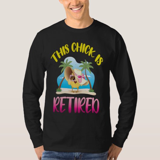 This Chick is Retired  1 T-shirt (Voorkant)
