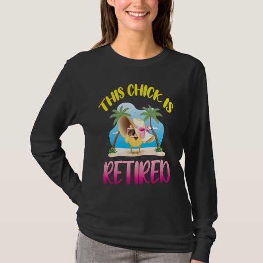 This Chick is Retired  1 T-shirt (Voorkant)