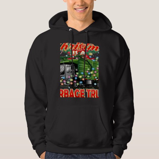 This Christmas All I Want is a Garbage Truck Hoodie (Voorkant)