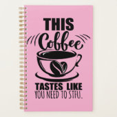 This Coffee Tastes Like You Need To STFU Planner (Voorkant)