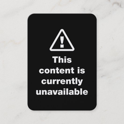 ⚠ This Content Is Currently Unavailable Visitekaartje (Voorkant)