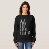 This Cool Dad Love Reading Enthusiast Bookaholic F Trui (Voorkant volledig)