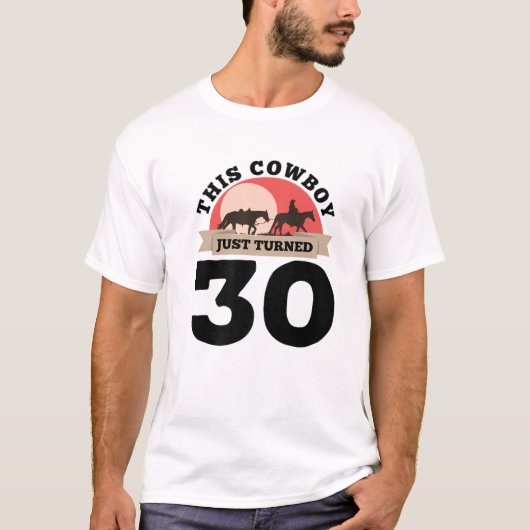 This Cowboy Just Turned 30 - 30Th Birthday Horse R T-shirt (Voorkant)