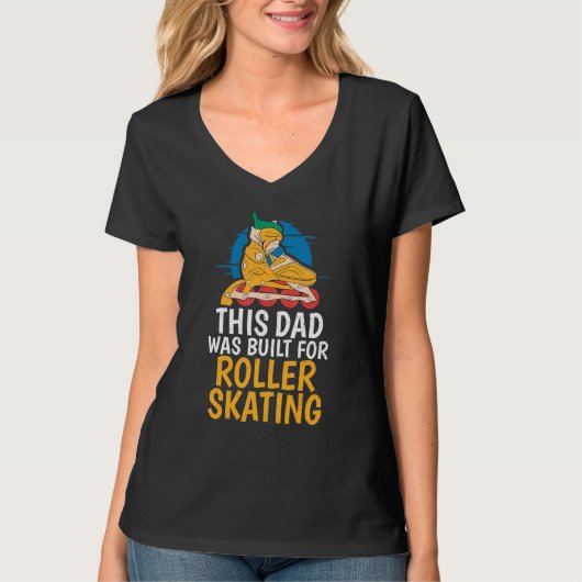 This Dad was built for Roller Skating Dad T-shirt (Voorkant)