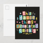 This dance thing escalated quickly briefkaart (Voorkant / Achterkant)