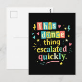 This dance thing escalated quickly briefkaart (Voorkant / Achterkant)