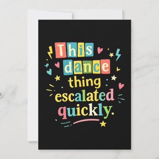 This dance thing escalated quickly kaart (Voorkant)