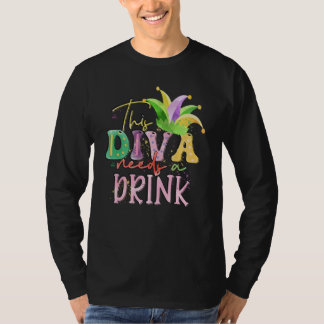 This Diva Needs A Drink Mardi Gras T-shirt