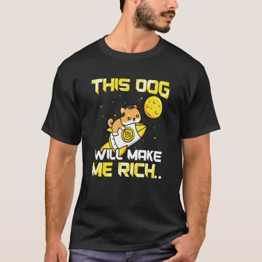 This Dog will Make You Rich Cryptocurrency Crypto T-shirt (Voorkant)
