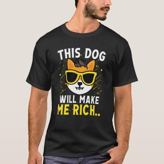 This Dog will Make You Rich Cryptocurrency Crypto T-shirt (Voorkant)