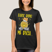 This Dog will Make You Rich Cryptocurrency Crypto  T-shirt (Voorkant)
