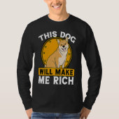 This Dog will Make You Rich Cryptocurrency Crypto  T-shirt (Voorkant)