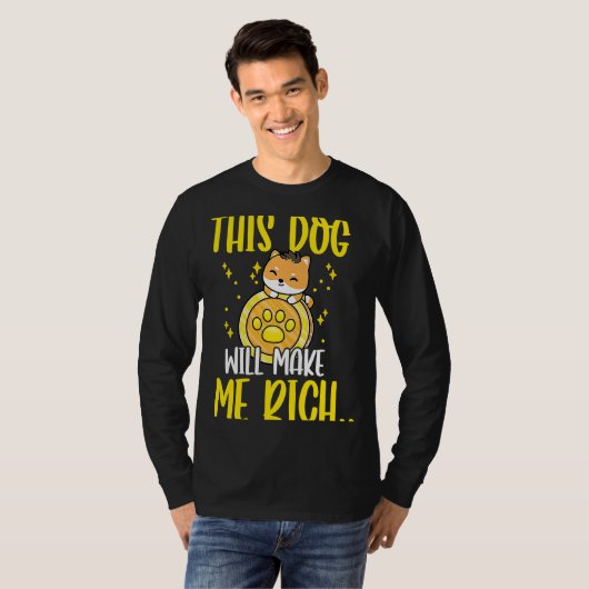 This Dog will Make You Rich Cryptocurrency Crypto  T-shirt (Voorkant volledig)