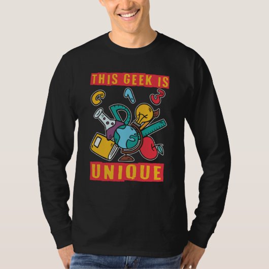 This Geek Is Unique Scientist Science  1 T-shirt (Voorkant)
