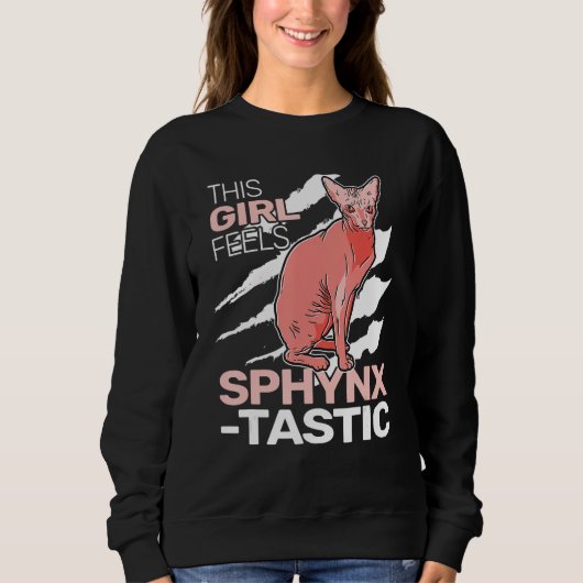 This Girl feels SphynxTastic sphynx cat cute for w Trui (Voorkant)