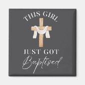 This Girl Got Baptized Christian Baptism I Decided Magneet (Voorkant)