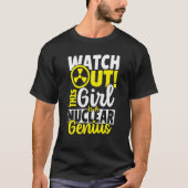 This Girl Is Nuclear Genius T-shirt (Voorkant)