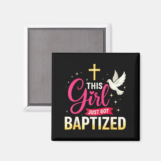 This Girl Just Got Baptized Shirt Girls Baptism Sh Magneet (Voorkant / Achterkant)