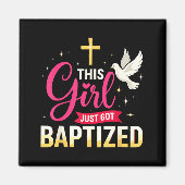 This Girl Just Got Baptized Shirt Girls Baptism Sh Magneet (Voorkant)