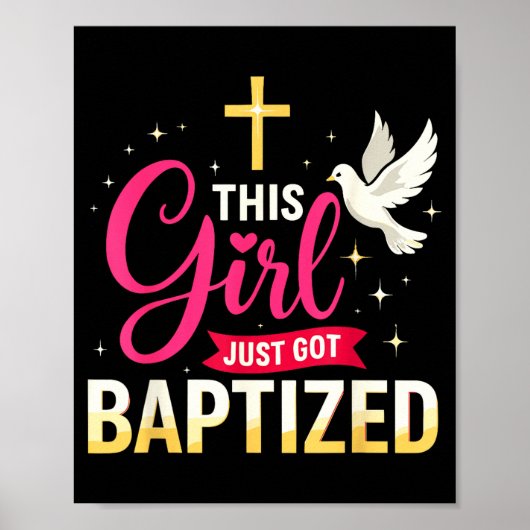 This Girl Just Got Baptized Shirt Girls Baptism Sh Poster (Voorkant)