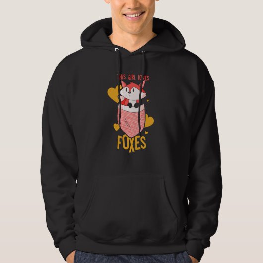 This Girl Loves Foxes Animal Fox Sayings Hoodie (Voorkant)