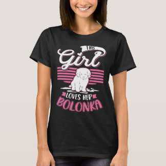 This Girl loves her Bolonka Girl  1 T-shirt