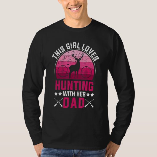 This Girl Loves Hunting With Her Dad T-shirt (Voorkant)