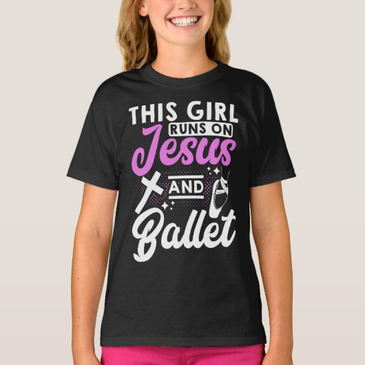 This Girl Runs On Jesus And Ballet Dance T-shirt (Voorkant)
