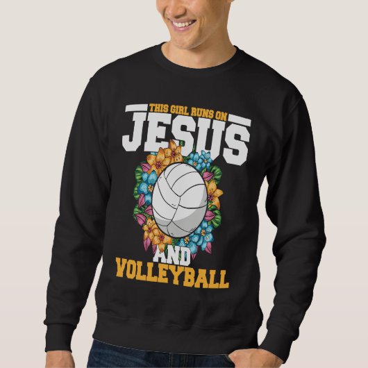This girl runs on jesus and volleyball trui (Voorkant)