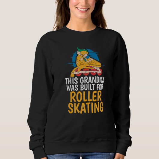 This Grandma was built for Roller Skating Grandma Trui (Voorkant)