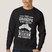 this grandpa is not useless he can still grandfath trui (Voorkant)