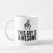 This Guy Is Awesome Funny Coffee Mug Koffiemok (Links)