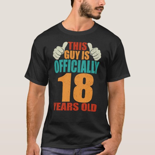This Guy Is Officially 18 Years Old T-shirt (Voorkant)