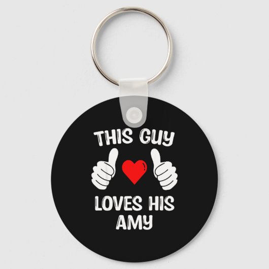 This Guy Loves His Amy Girlfriend Wife Valentine's Sleutelhanger (Voorkant)