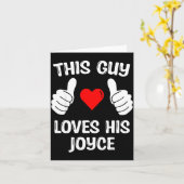 This Guy Loves His Joyce Girlfriend Wife Valentine Kaart (Gele Bloem)