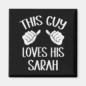 This Guy Loves His Sarah Valentine Magneet (Voorkant)