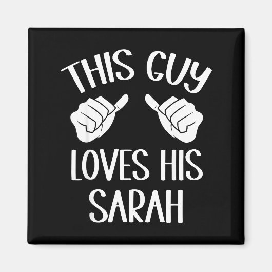 This Guy Loves His Sarah Valentine  Magneet (Voorkant)