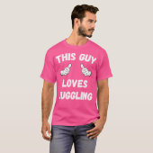 This Guy Loves Juggling T-shirt (Voorkant volledig)