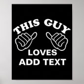This Guy Loves  Poster (Voorkant)