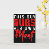 This Guy Rubs His Own Meat Funny Bbq Smoker Barbec Kaart (Gele Bloem)