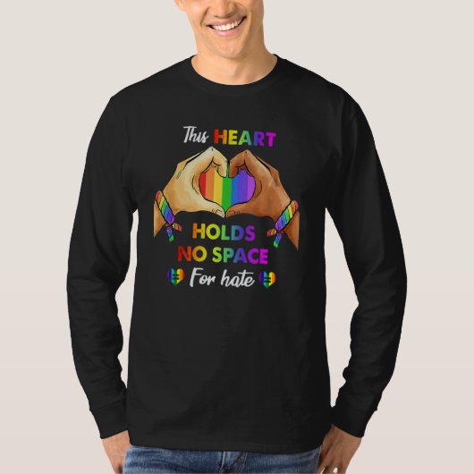 This Heart Holds No Space For Hate Lgbt Heart T-shirt (Voorkant)