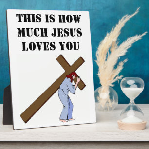 THIS HOW MUCH JESUS LOVES YOU FOTOPLAAT
