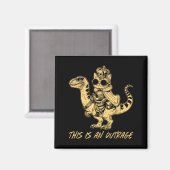 This Is An Outrage Funny Princess Cat Riding Dinos Magneet (Voorkant / Achterkant)