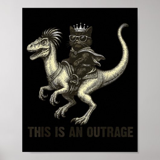 This Is An Outrage Funny Princess Cat Riding Dinos Poster (Voorkant)