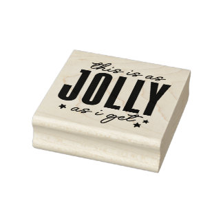 This is as Jolly as I get Rubberstempel